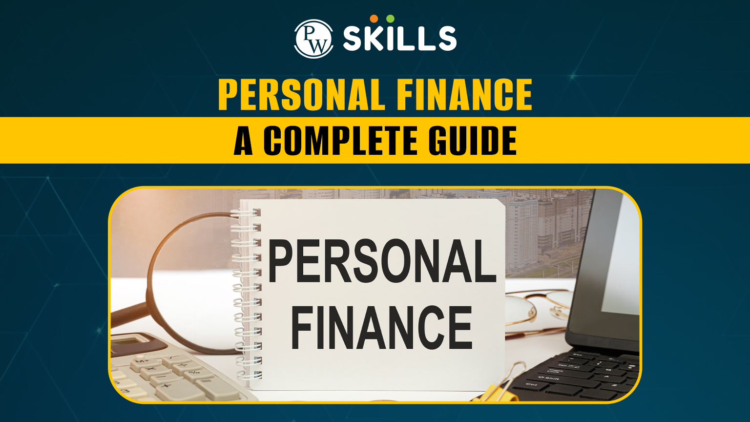 Personal Finance: A Complete Guide 2 personal finance