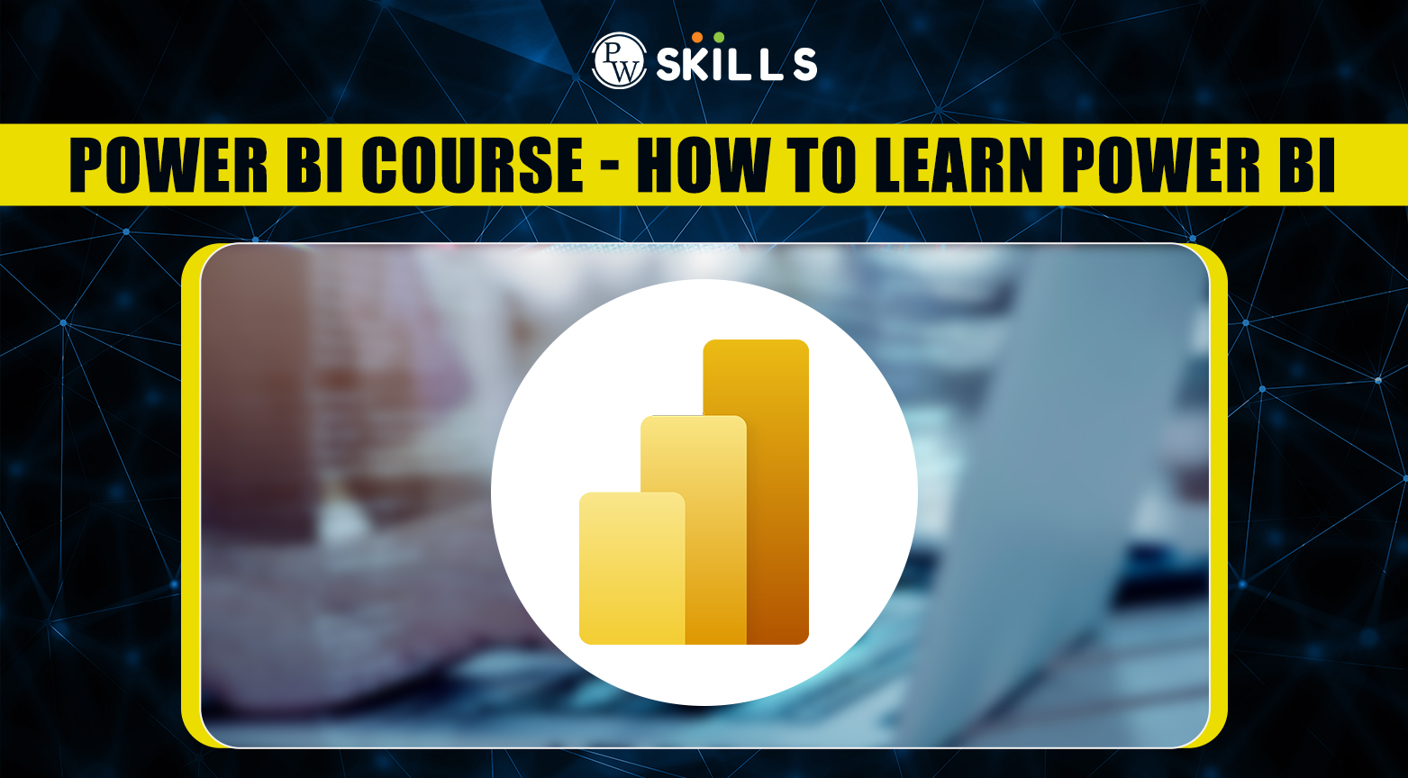Power BI Courses: How to Learn Power BI? 2 Power BI courses
