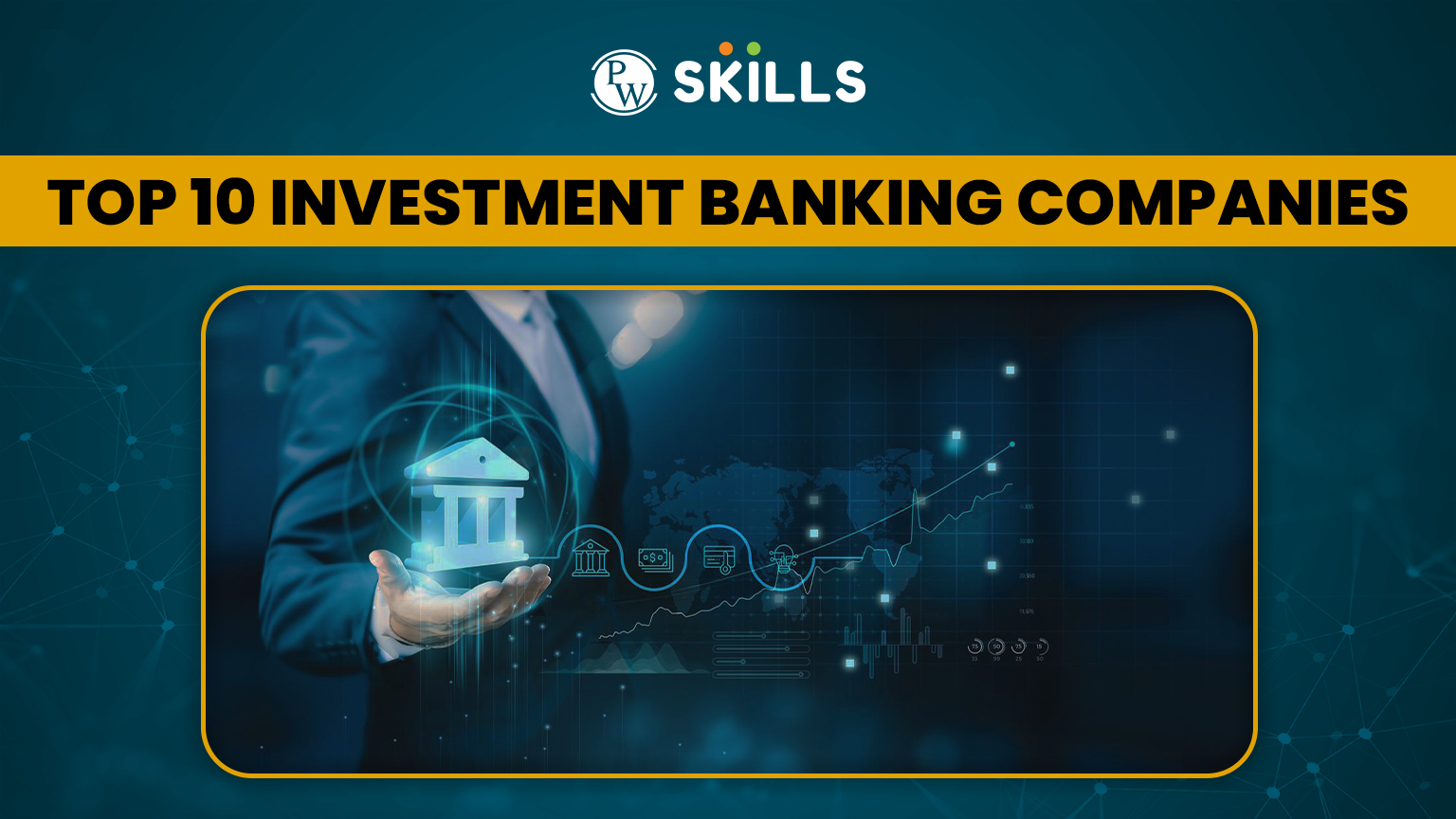 Top 10 Investment Banking Companies in India and Their Services 2 Top 10 Investment Banking Companies