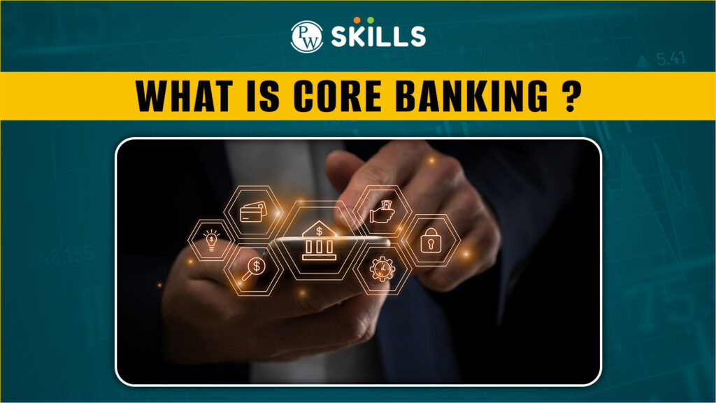 What is Core Banking?