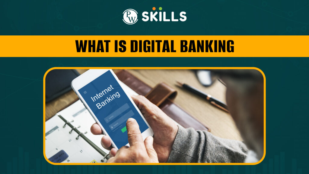 What is Digital Banking?