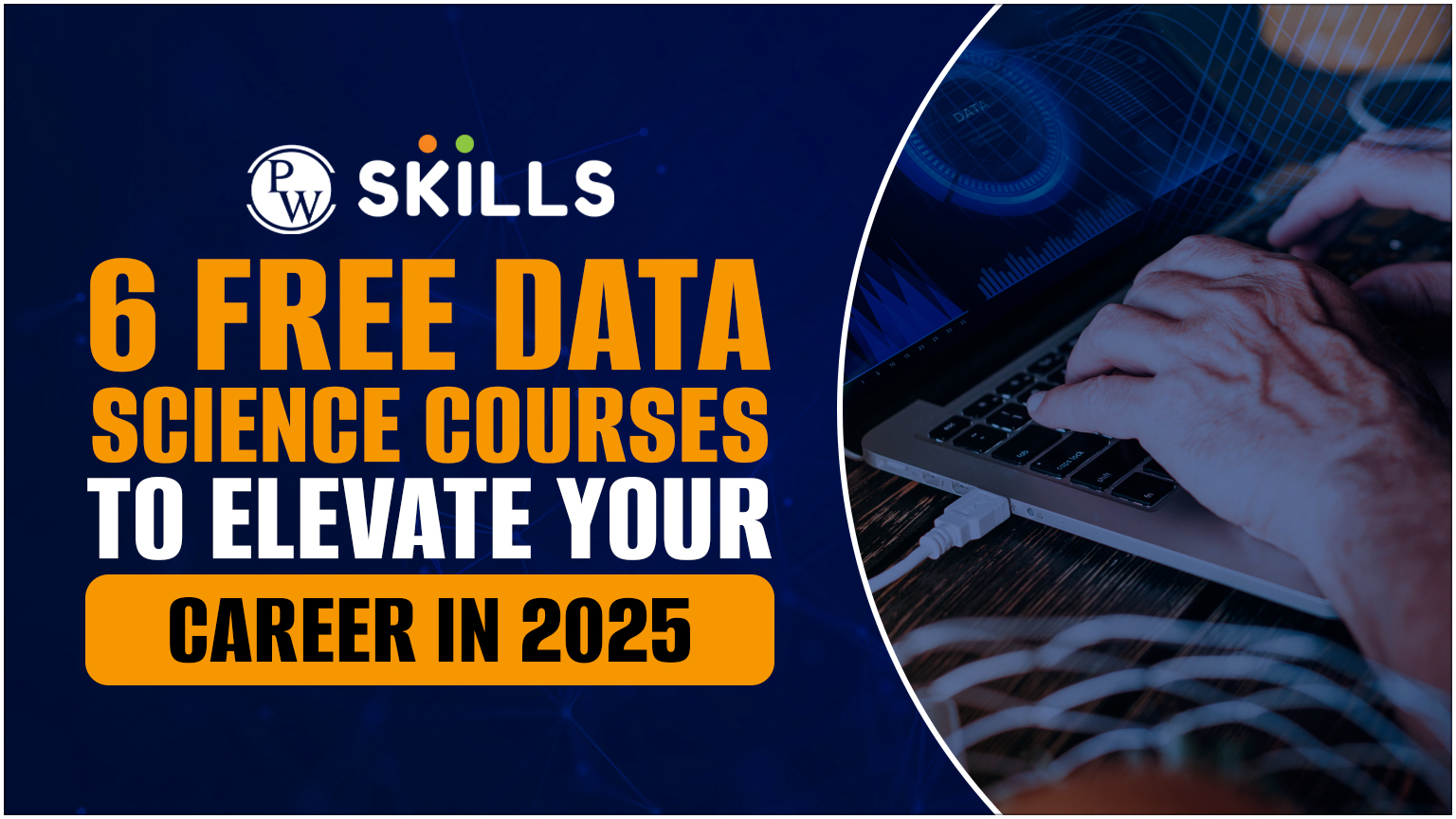 6 Free Data Science Courses To Elevate Your Career In 2025