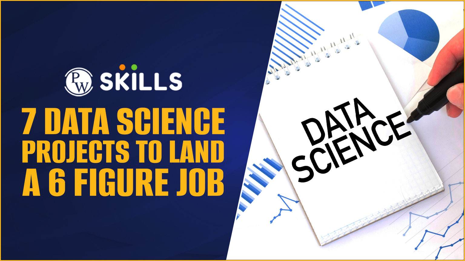 7 Data Science Projects to Land a 6 Figure Job 2 data science projects