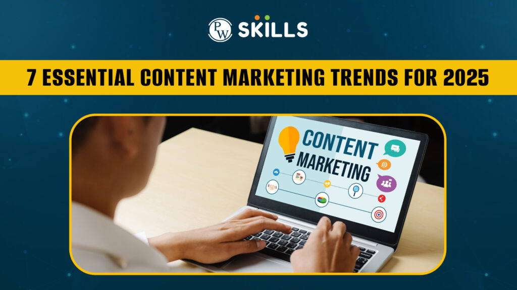 Content Marketing Trends for 2025