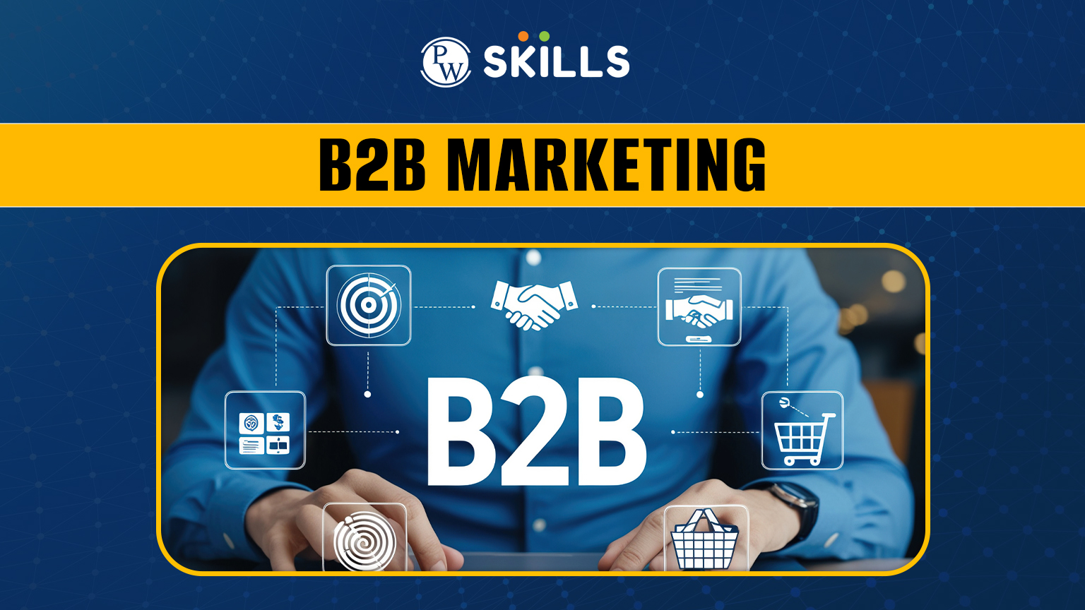 B2B Marketing: Strategies That Drive Business Growth 2 B2B Marketing