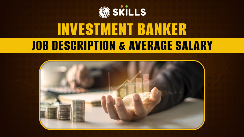 Investment Banker Job Description Average Salary