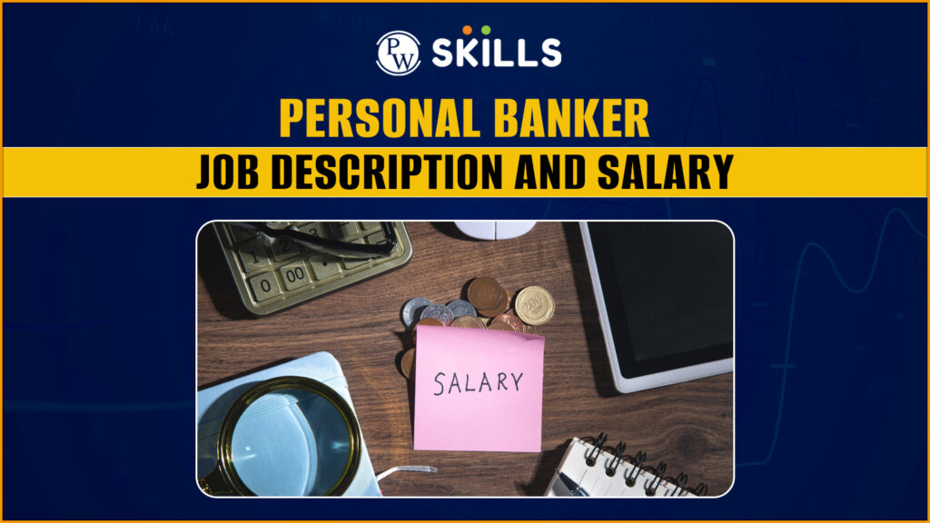 Personal Banker Job Description and Salary