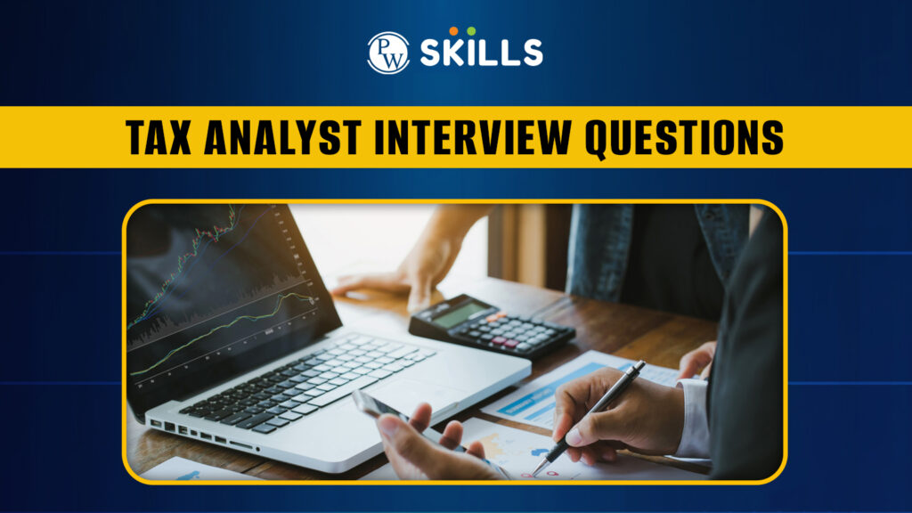 Tax Analyst Interview Questions