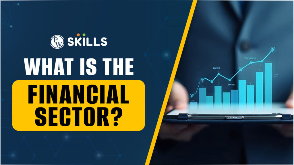 What is Financial Sector?