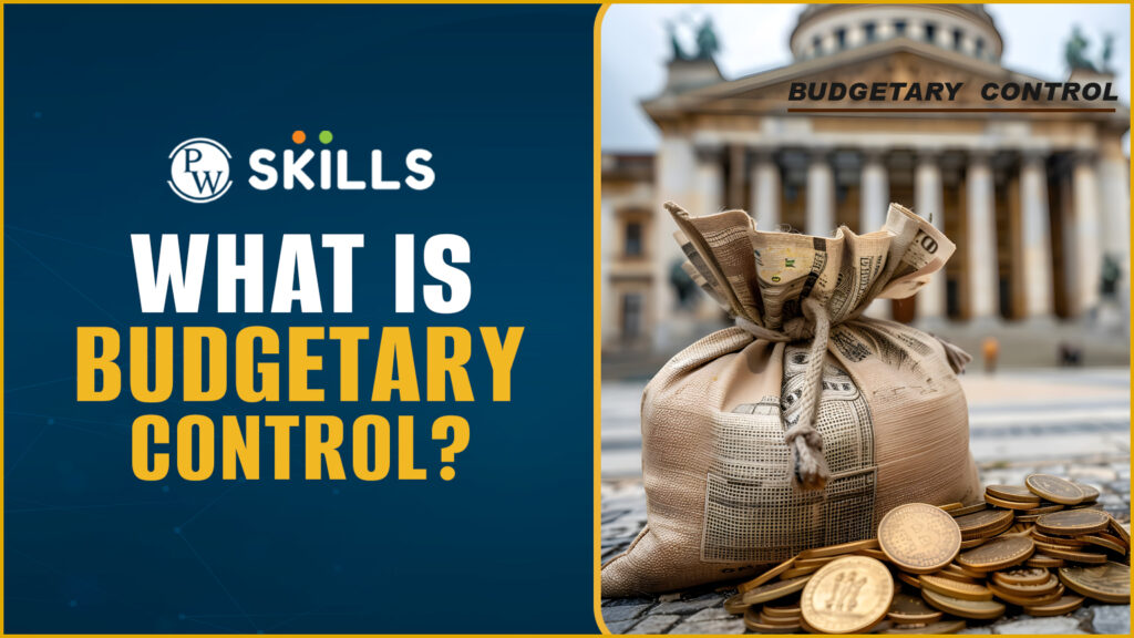 What is Budgetary Control