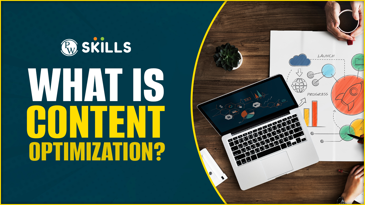 What is Content Optimisation? 2 Content Optimization