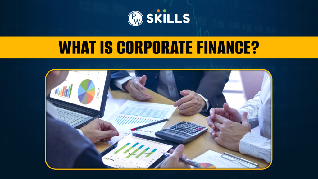 What is Corporate Finance