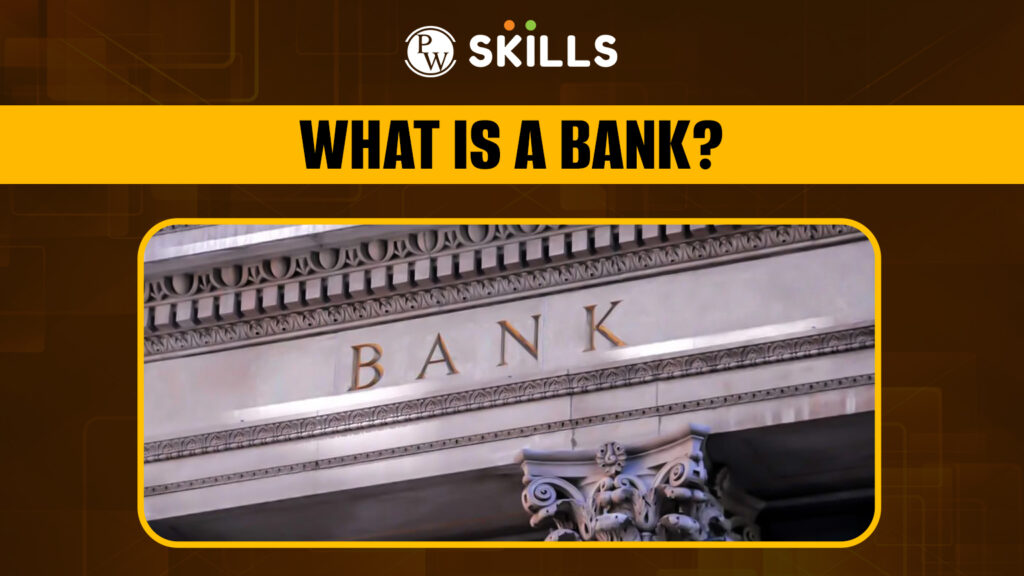 What is a Bank