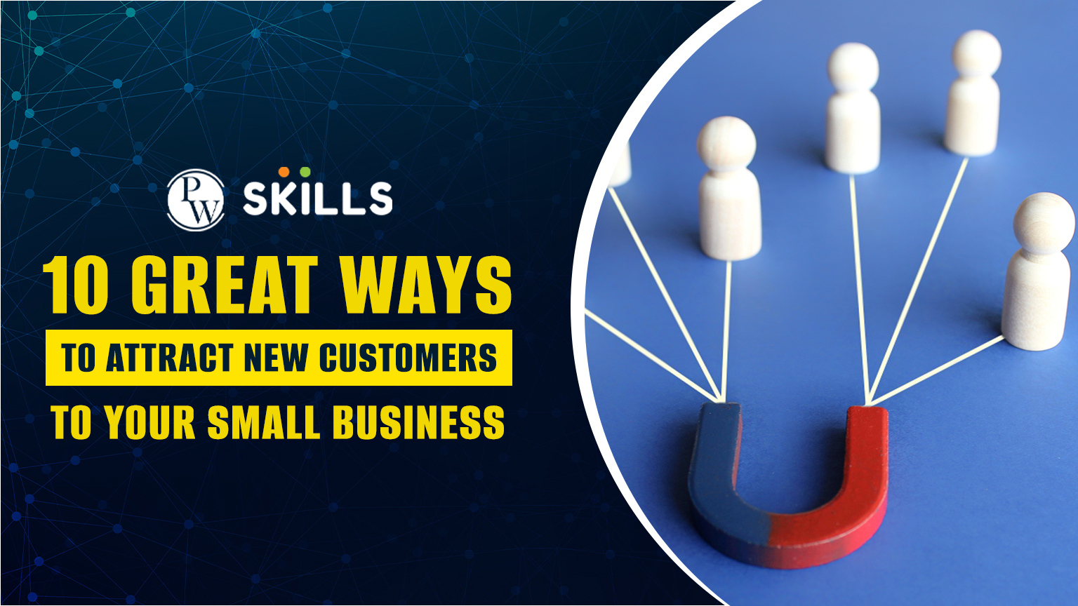 10 Great Ways To Attract New Customers To Your Small Business 2 Attract New Customers