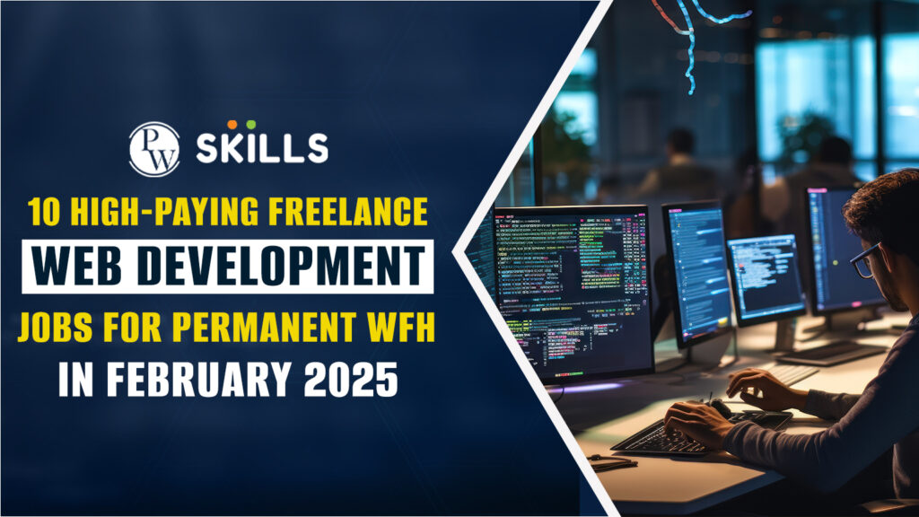 10 High-Paying Freelance Web Development Jobs For Permanent WFH In February 2025