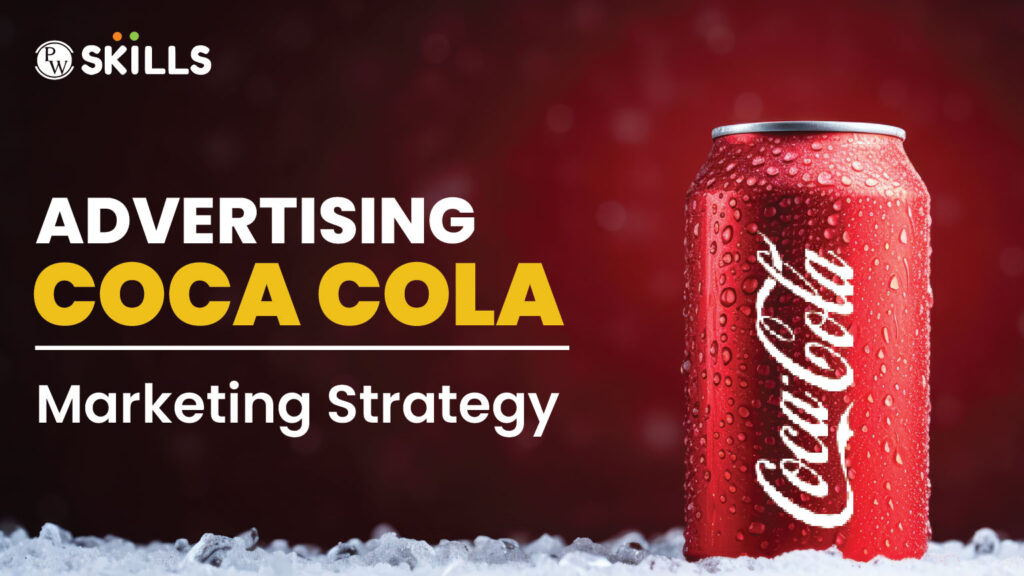 Coca Cola Marketing Strategy