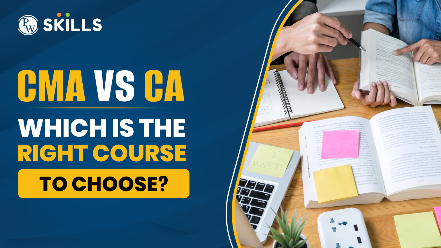 CMA vs CA: Which is the Right Course to Choose? 2 CMA vs CA