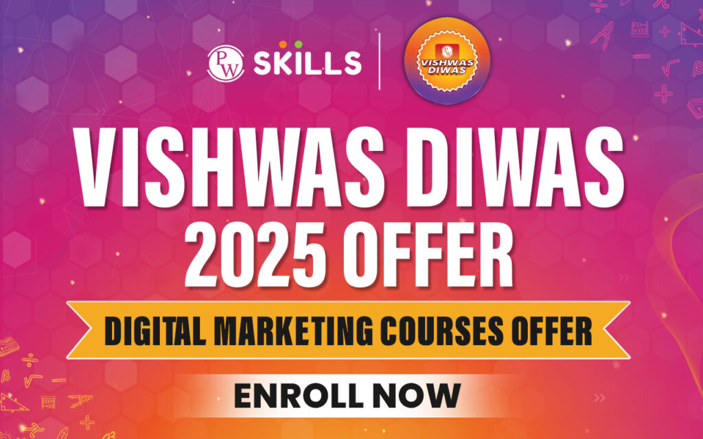 PW Skills Vishwas Diwas 2025 Digital Marketing Courses Offer