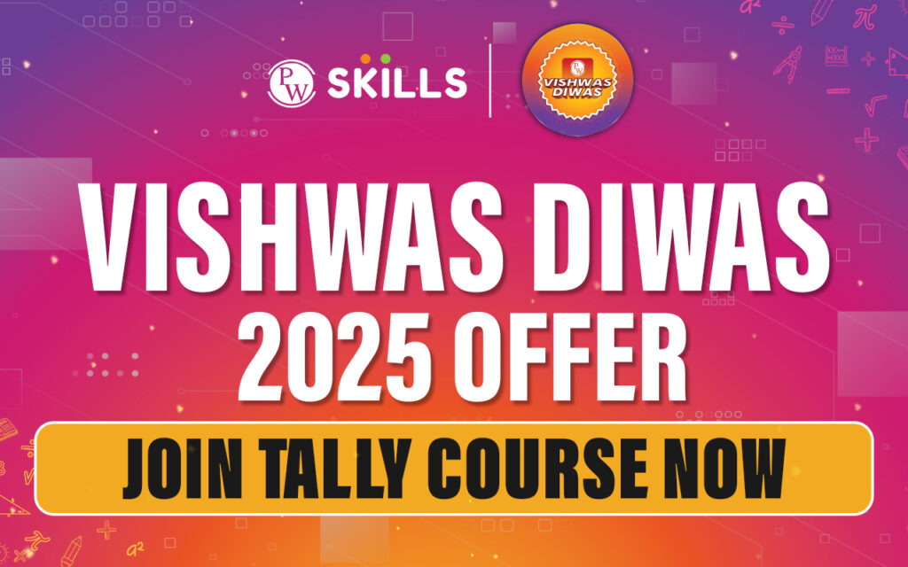 PW Skills Vishwas Diwas 2025 Offer – Join Tally Course Now