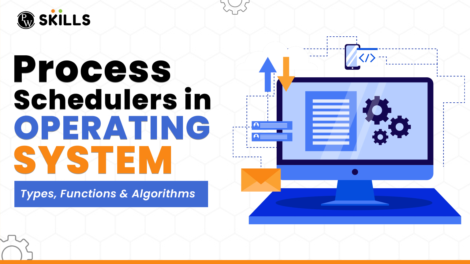 Process Schedulers In Operating System: Types, Functions & Algorithms