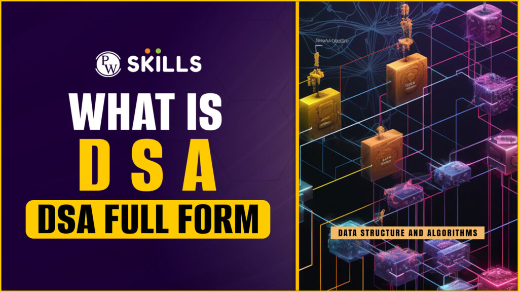 What is DSA | DSA Full Form