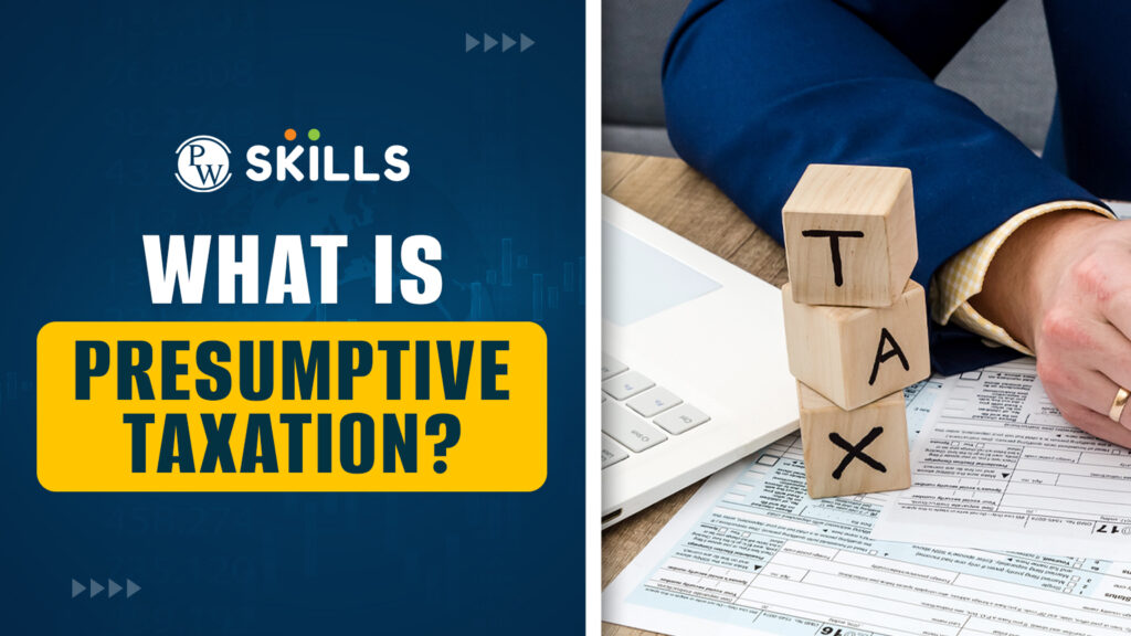 What is Presumptive Taxation