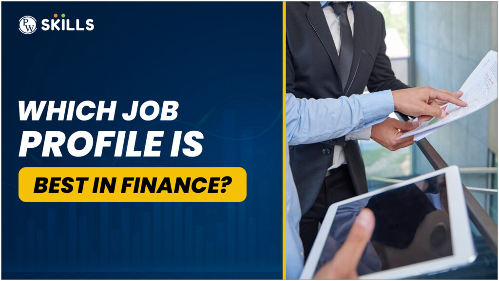 Which job profile is best in finance