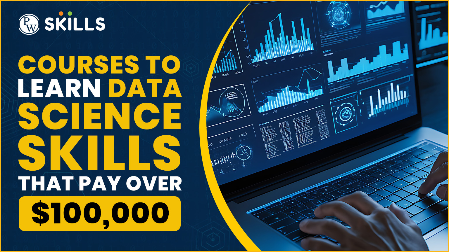 Data Science Courses: Courses to Learn Data Science Skills That Pay Over $100,000 2 data science courses