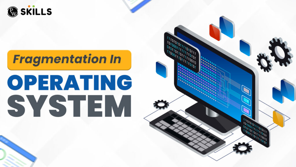 Fragmentation In Operating System