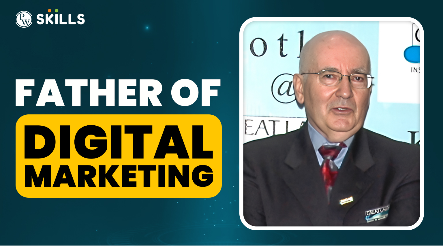 Who is The Father of Digital Marketing? 2 father of digital marketing