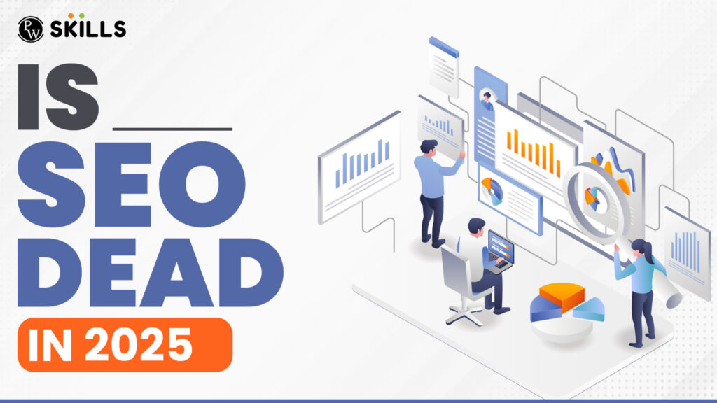 Is SEO Dead in 2025