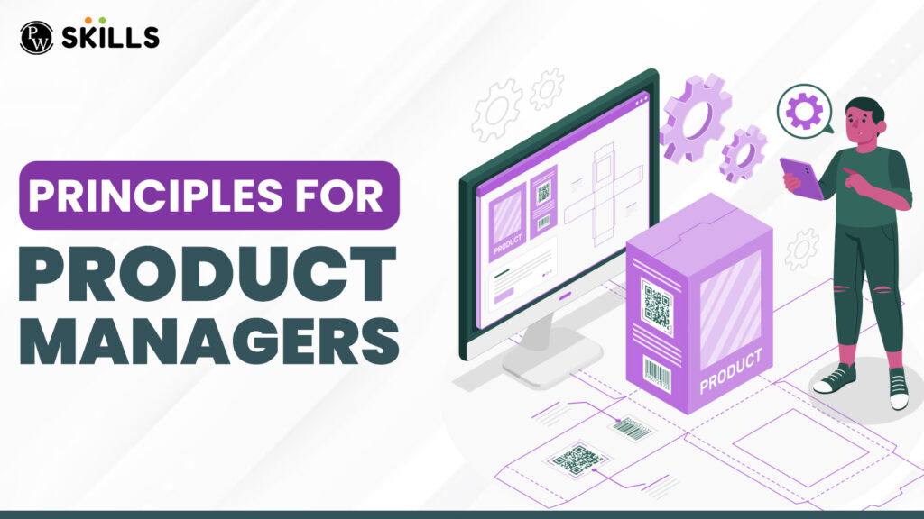 Principles for Product Managers