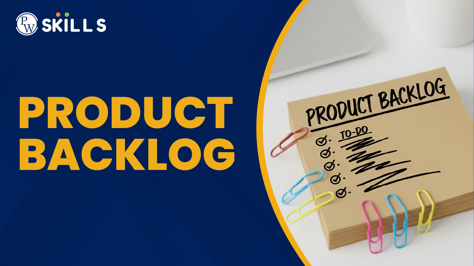 What Is a Product Backlog 2 Product Backlog