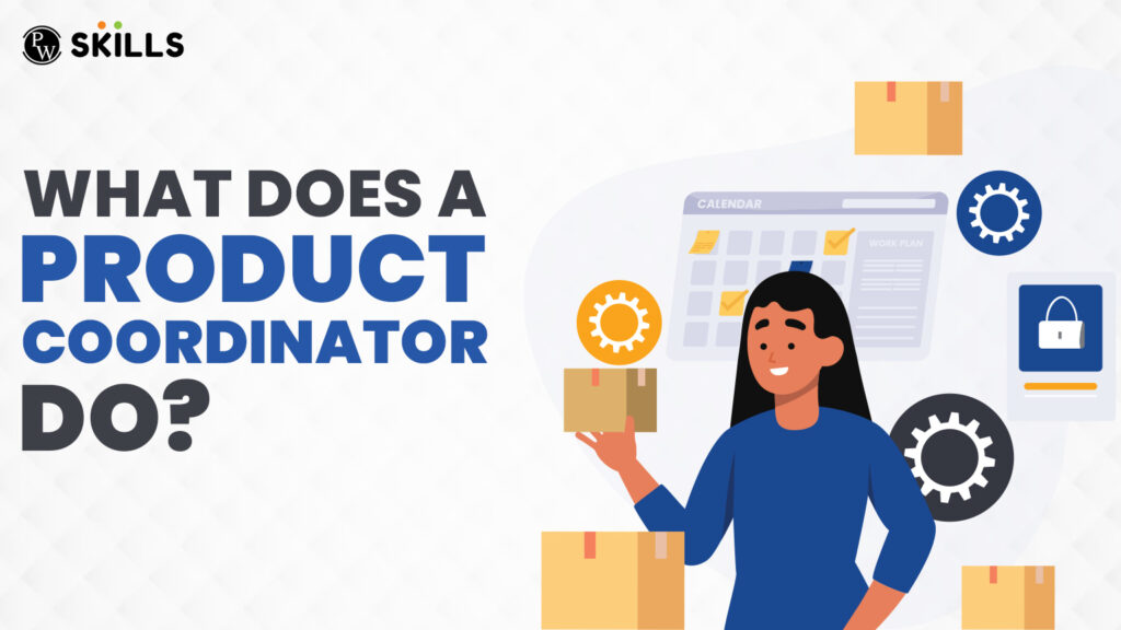 What Does a Product Coordinator Do