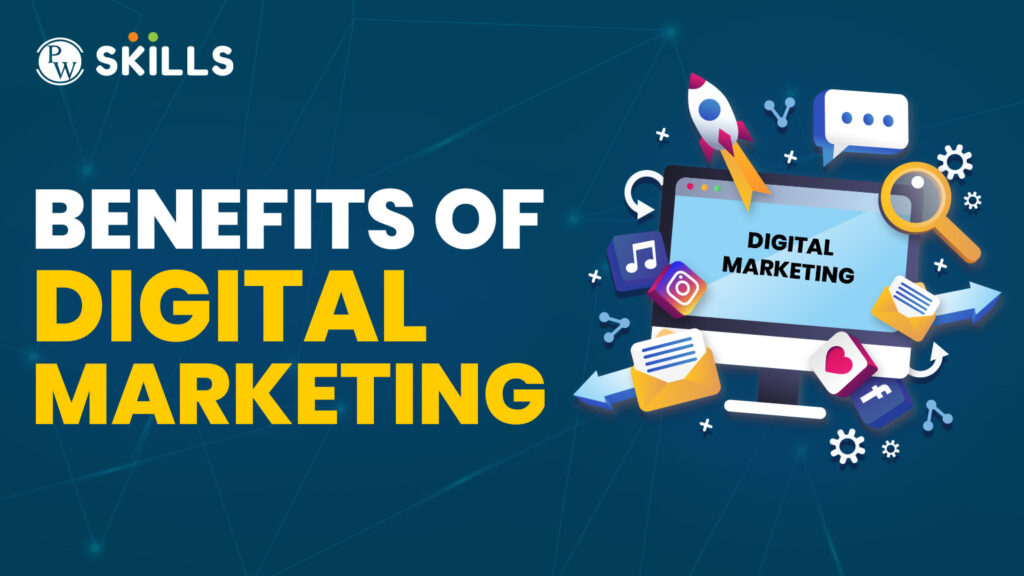 benefits of digital marketing