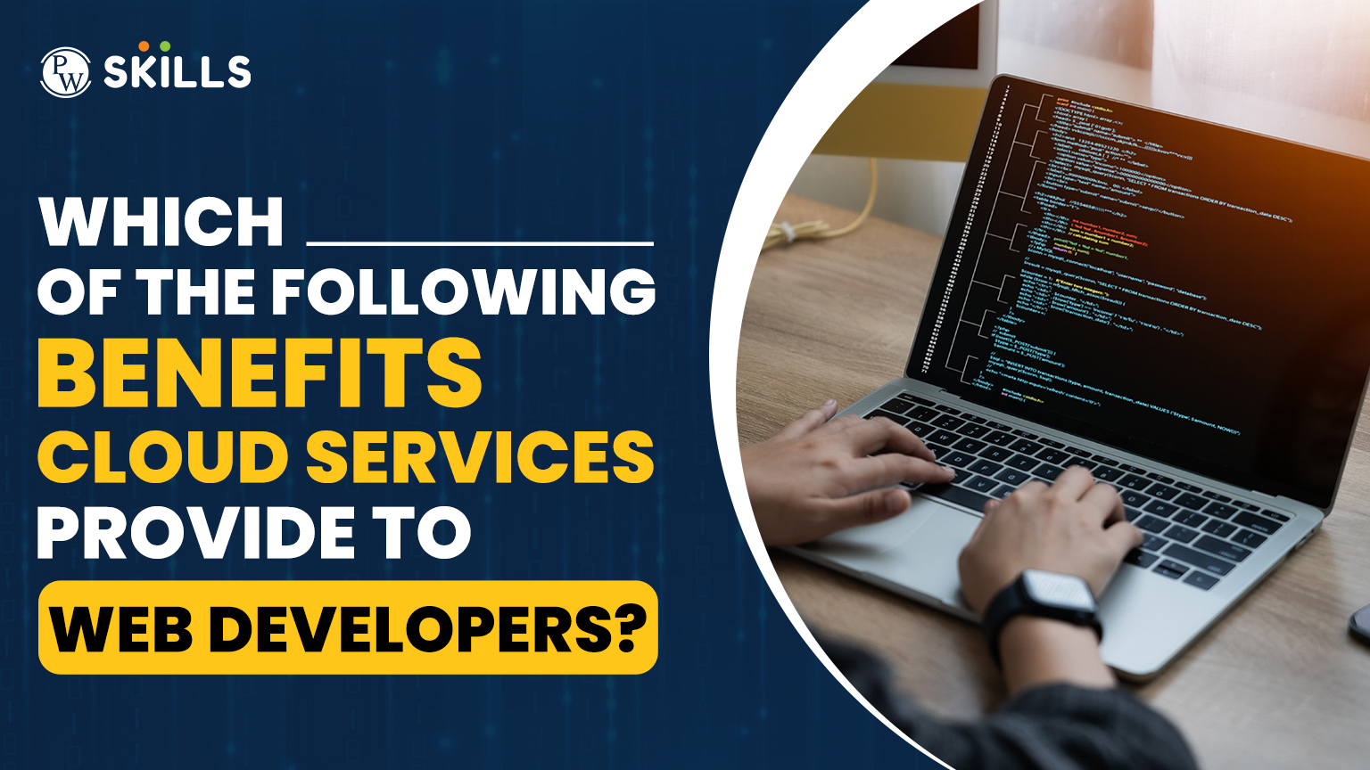 Which Of The Following Benefits Can Cloud Services Provide To Web Developers?: 4 Effective Benefits 2 which of the following benefits can cloud services provide to web developers
