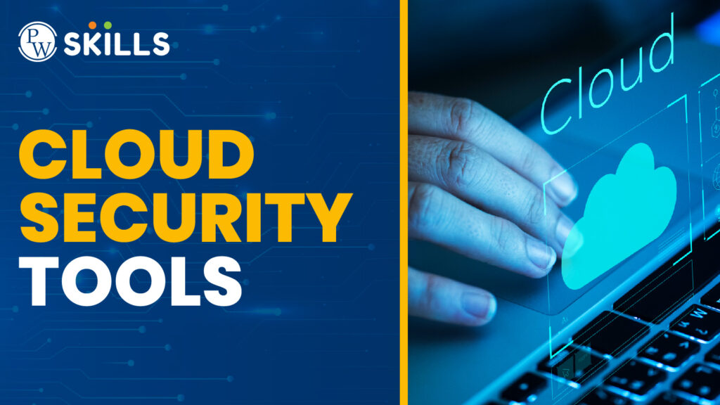 Cloud Security Tools