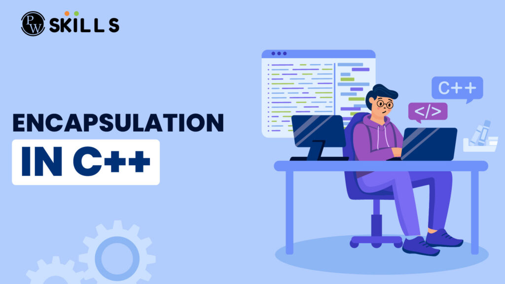 Encapsulation in C++