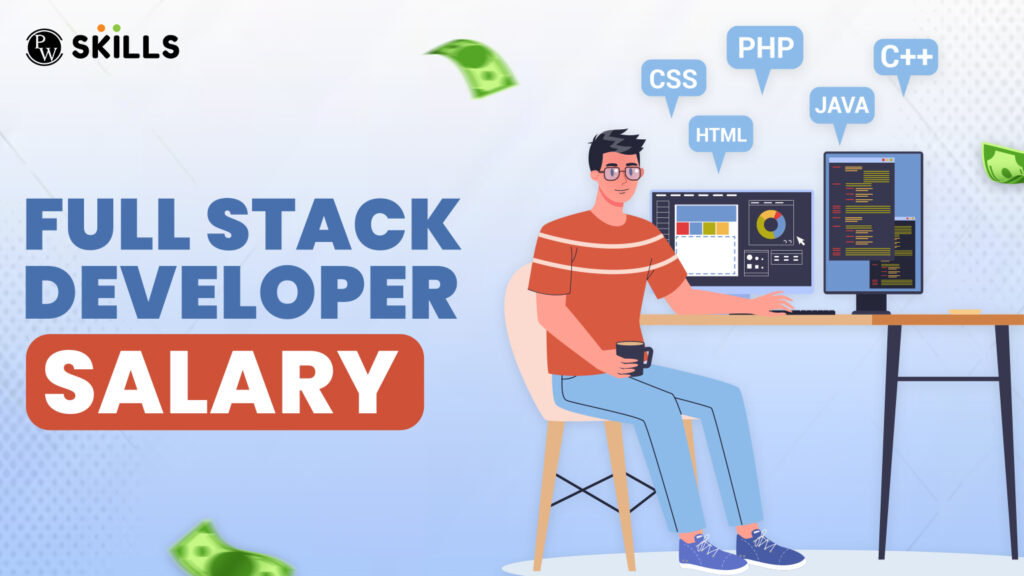 Full Stack Developer Salary