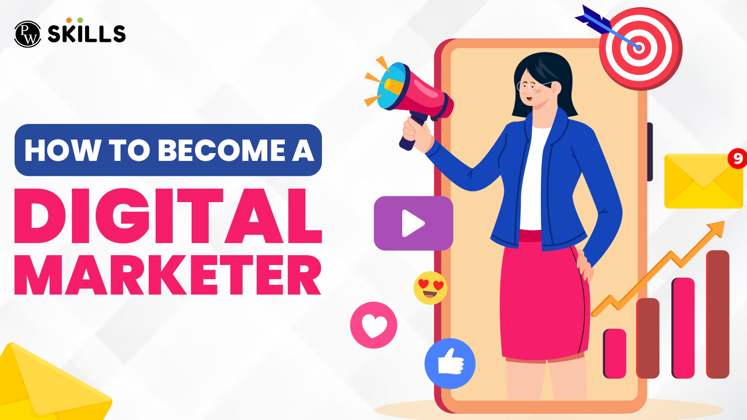 How to Become a Digital Marketer? Step-by-Step Guide and Tips for Beginners 2 How to Become a Digital Marketer