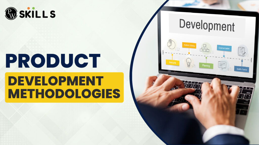 Product Development Methodologies