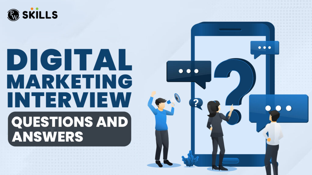 Digital Marketing Interview Questions and Answers