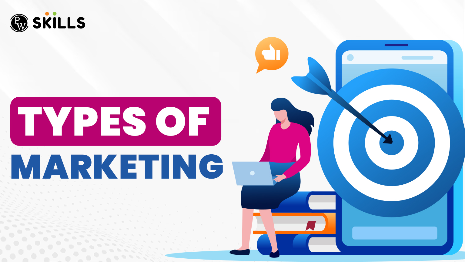 9 Types of Marketing to Promote Your Business, Most Relevant Types in 2025 2 Types of Marketing