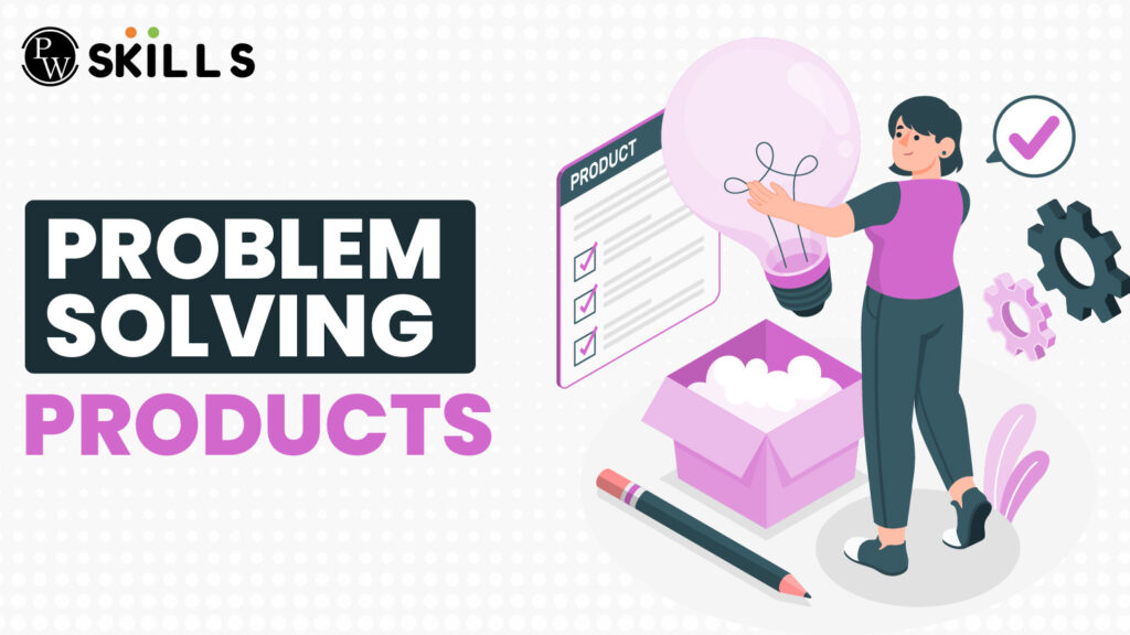 Problem Solving Products