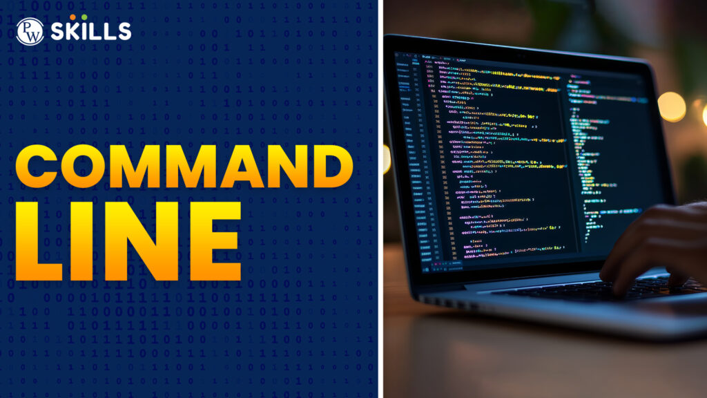 Command Line