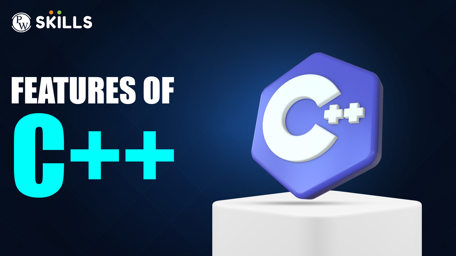 Features Of C++: Top 10 Features Of C++ Programming Language (2025 Guide)