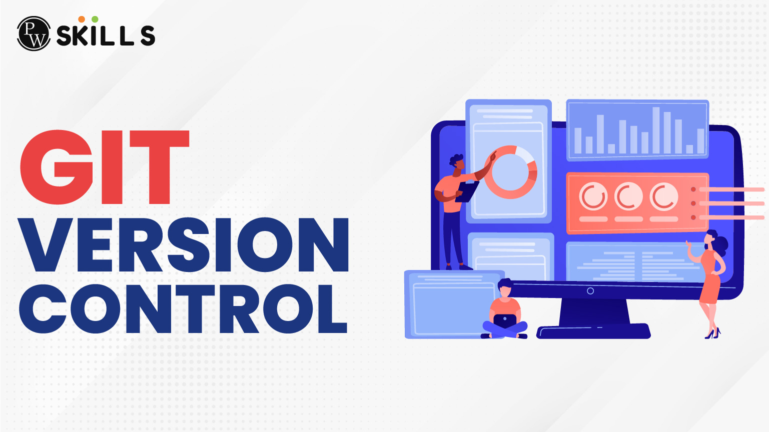 What is Git Version Control and Why You Should Learn It Today 2 Git Version Control