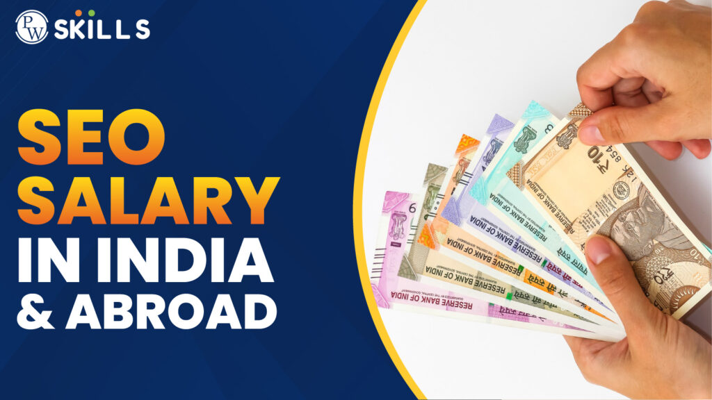 SEO Salary In India & Abroad