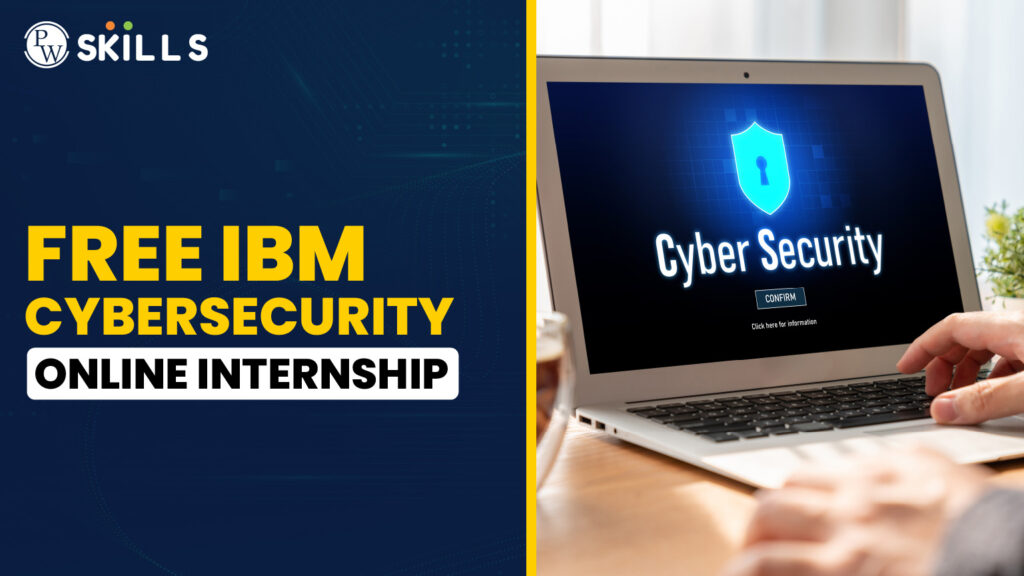 Free IBM Cybersecurity Online Internship With Certificate 2025: An Effective Guide 9 Free IBM Cybersecurity Online Internship