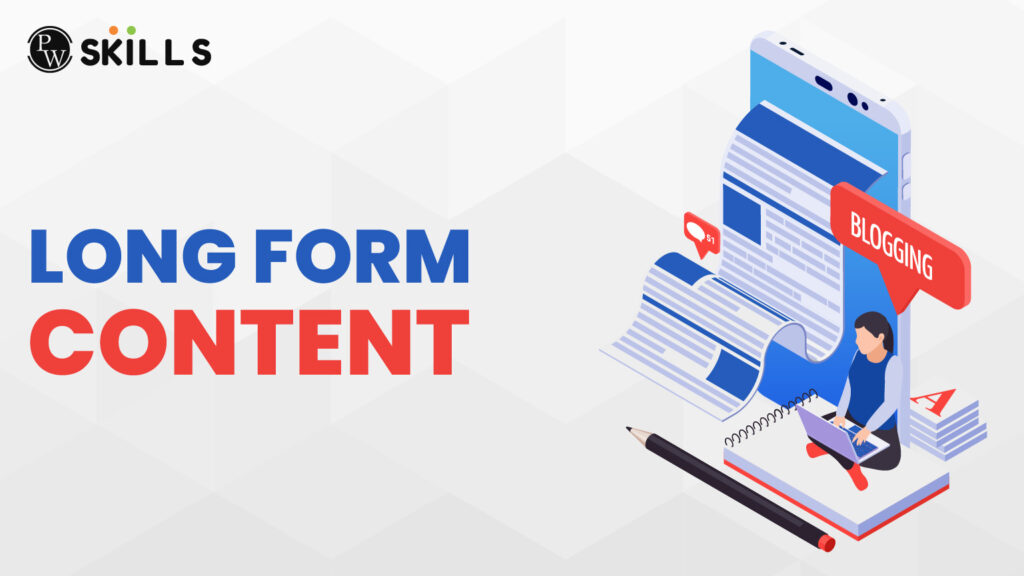 Long Form Content